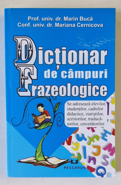 DICTIONAR DE CAMPURI FRAZEOLOGICE de MARIN BUCA si MARIANA CERNICOVA , 2015