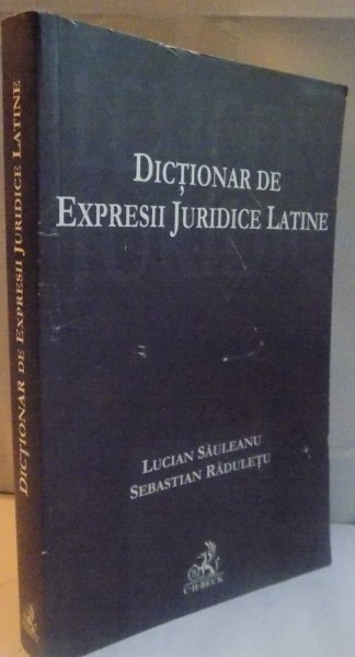 DICTIONAR DE EXPRESII JURIDICE LATINE, 2007