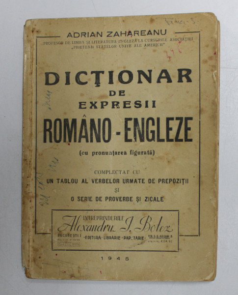 DICTIONAR DE EXPRESII ROMANO-ENGLEZE de ADRIAN ZAHAREANU , 1945