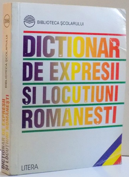DICTIONAR DE EXPRESII SI LOCUTIUNI ROMANESTI , 1997