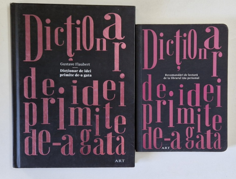 DICTIONAR DE IDEI PRIMITE DE - A GATA / RRECOMANDARI DE LECTURA de GUSTAVE FLAUBERT , 2018