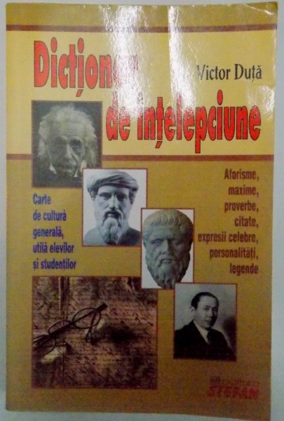 DICTIONAR DE INTELEPCIUNE de VICTOR DUTA , 2008