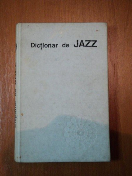 DICTIONAR DE JAZZ-MIHAI BERINDEI,BUC.1976 , DEDICATIE
