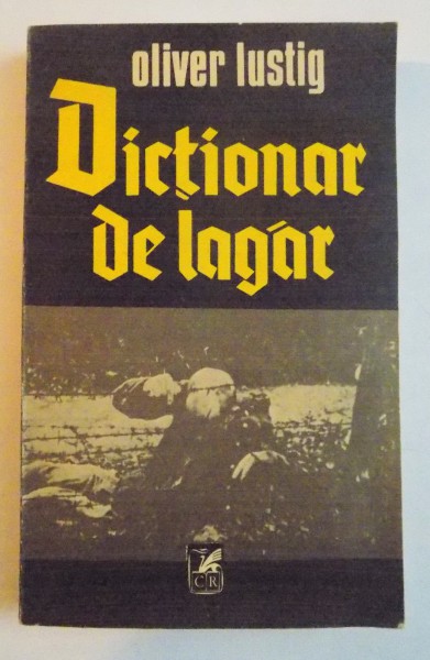 DICTIONAR DE LAGAR de OLIVER LUSTIG 1982, DEDICATIE*
