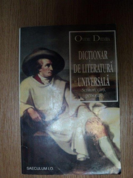 DICTIONAR DE LITERATURA UNIVERSALA de OVIDIU DRIMBA