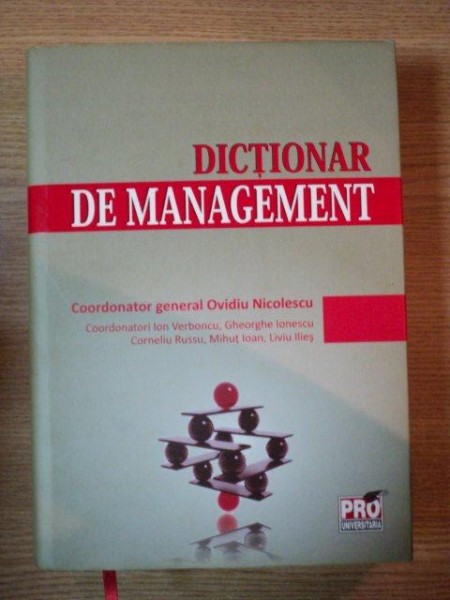 DICTIONAR DE MANAGEMENT- OVIDIU NICOLESCU , 2011