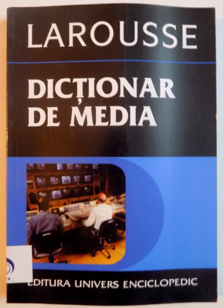 DICTIONAR DE MEDIA , 2005