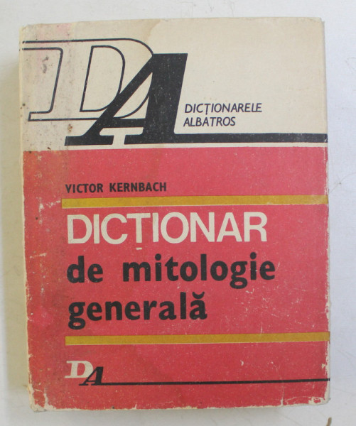 DICTIONAR DE MITOLOGIE GENERALA de VICTOR KERNBACH , 1983 , PREZINTA HALOUI DE APA *, DEDICATIE*