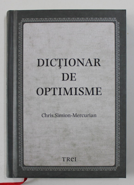 DICTIONAR DE OPTIMISME de CHRIS SIMION - MERCURIAN , 2020