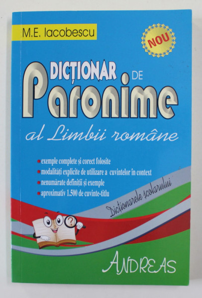 DICTIONAR DE PARONIME AL LIMBII ROMANE de M.E. IACOBESCU , 2013