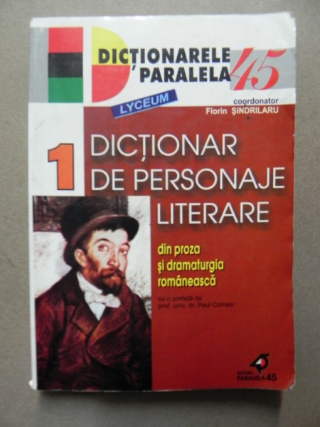 DICTIONAR DE PERSONAJE LITERARE VOL I