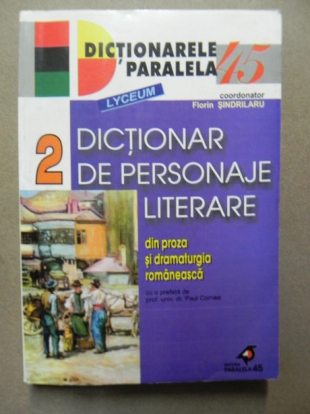 DICTIONAR DE PERSONAJE LITERARE VOL II