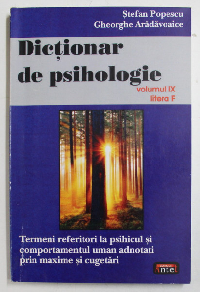 DICTIONAR DE PSIHOLOGIE VOL. IX LITERA F de STEFAN POPESCU , GH. ARADAVOAICE