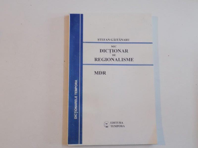 DICTIONAR DE REGIONALISME de STEFAN GAITANARU 1996