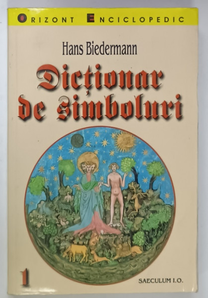 DICTIONAR DE SIMBOLURI de HANS BIEDEMANN , VOLUMUL I , 2002 , PREZINTA HALOURI DE APA *