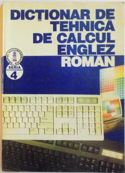 DICTIONAR DE TEHNICA DE CALCUL ENGLEZ - ROMAN de JODAL ENDRE, 1995