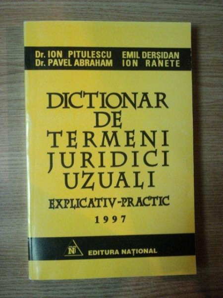 DICTIONAR DE TERMENI JURIDICI UZUALI de ION PITULESCU ... ION RANETTE , 1997 , CONTINE HALOURI DE APA