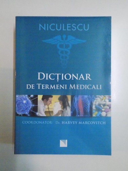 DICTIONAR DE TERMENI MEDICALI de HARVEY MARCOVITCH , 2014