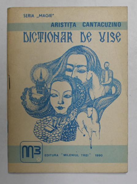 DICTIONAR DE VISE de ARISTITA CANTACUZINO , 1990
