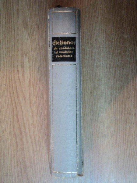 DICTIONAR DE ZOOTEHNIE SI MEDICINA VETERINARA de E. PASTEA ... GH. BEREHOIU , 1969