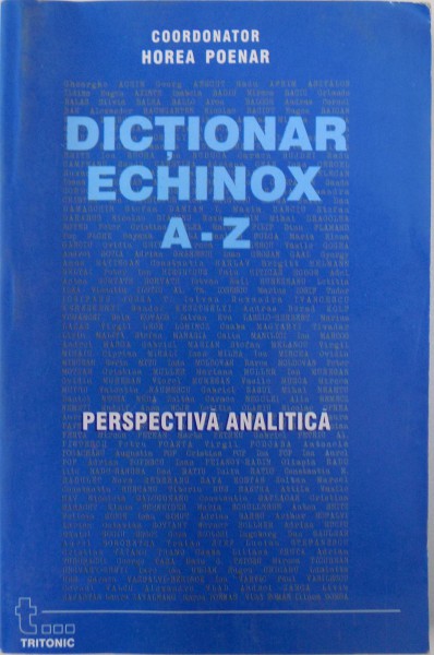 DICTIONAR ECHINOX A-Z, PERSPECTIVA ANALITICA de HOREA POENAR, 2004