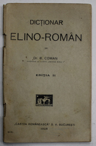 DICTIONAR ELINO - ROMAN de Dr. G. COMAN , 1928