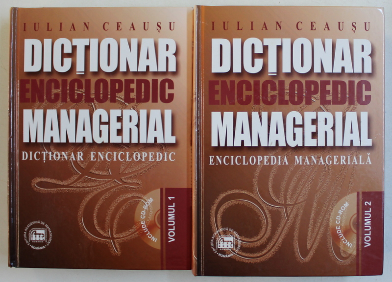 DICTIONAR ENCICLOPEDIC MANAGERIAL de IULIAN CEAUSU , VOLUMELE I - II , 2000 , LIPSA CD*