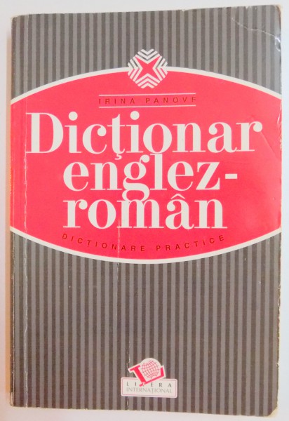 DICTIONAR ENGLEZ - ROMAN de IRINA PANOVF , 2005