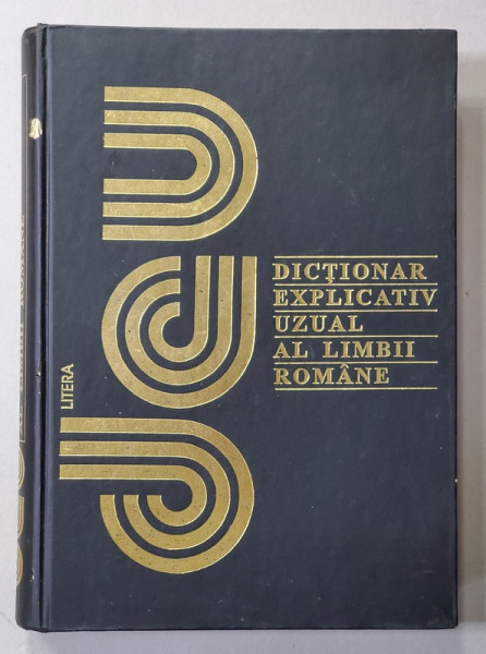 DICTIONAR EXPLICATIV UZUAL AL LIMBII ROMANE , 1999