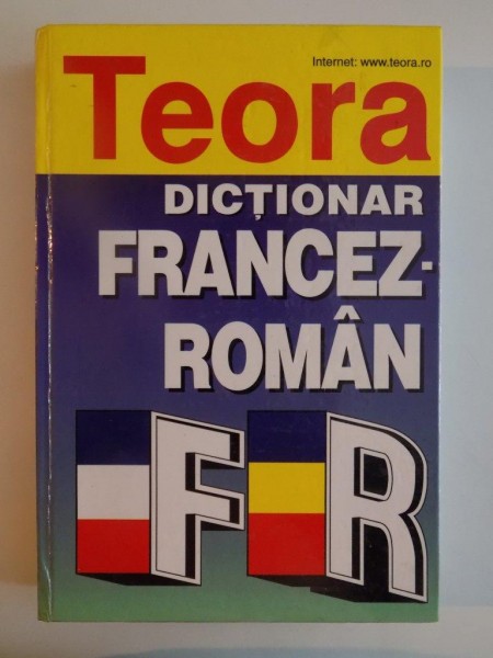 DICTIONAR FRANCEZ - ROMAN , edtie coordonata de SANDA MIHAESCU - CIRSTEANU , 2001