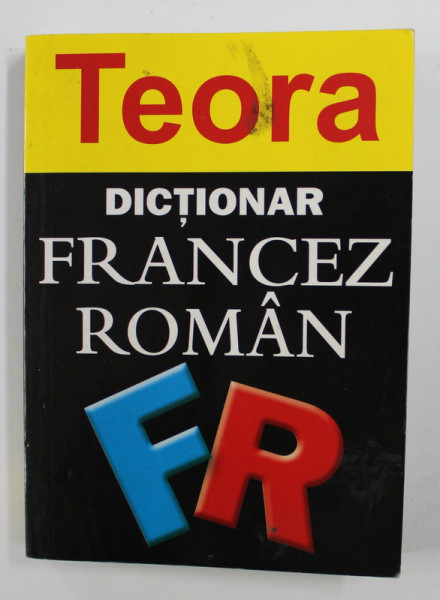 DICTIONAR FRANCEZ - ROMAN de SANDA MIHAESCU - CIRSTEANU , 2005