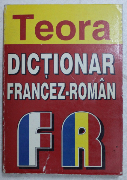 DICTIONAR FRANCEZ-ROMAN de SANDA MIHAESCU CISTREANU 1998