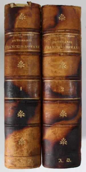 Dictionar francez-roman de Theodoru Codrescu , vol I-II , 1875