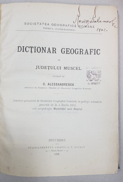 DICTIONAR GEOGRAFIC AL JUDETULUI MUSCEL de C. ALESSANDRESCU - BUCURESTI. 1893