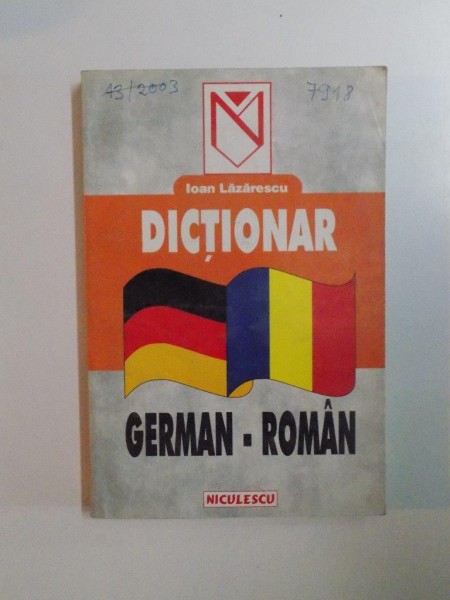 DICTIONAR GERMAN-ROMAN de IOAN LAZARESCU  1998