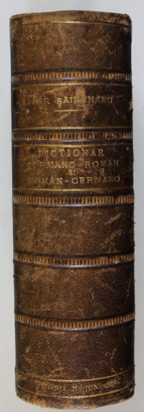 DICTIONAR GERMANO - ROMAN de LAZAR SAINEANU , 1887