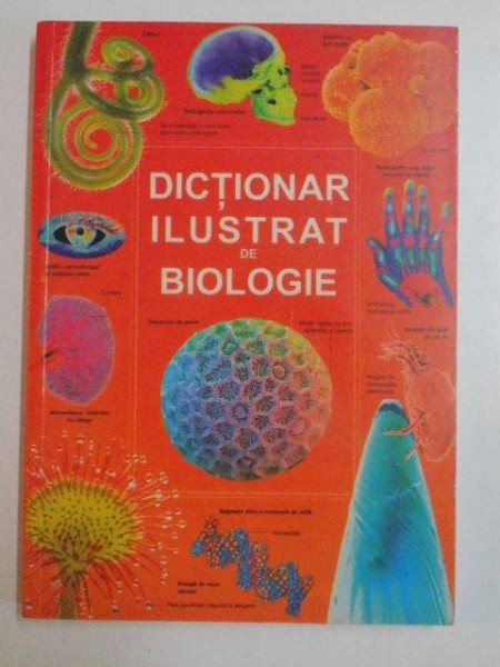 DICTIONAR ILUSTRAT DE BIOLOGIE de CORINNE STOCKLEY , 2002
