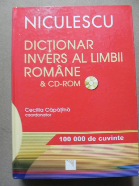 DICTIONAR INVERS AL LIMBII ROMANE-NICULESCU