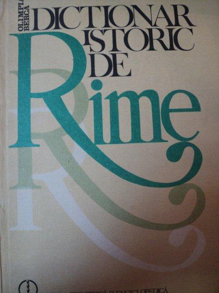 DICTIONAR ISTORIC DE RIME-OLIMPIA BERCA  BUCURESTI 1983