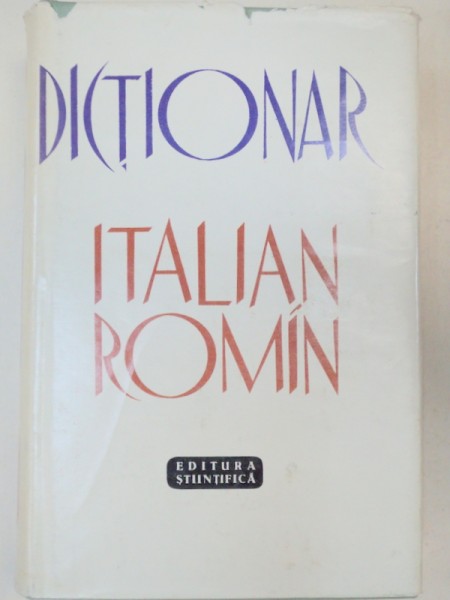 DICTIONAR ITALIAN-ROMIN  BUCURESTI 1963
