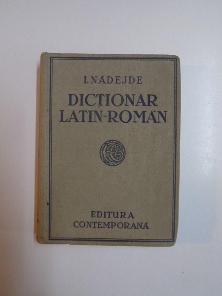 DICTIONAR LATIN-ROMAN de I. NADEJDE