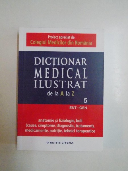 DICTIONAR MEDICAL ILUSTRAT DE LA A LA Z, VOL V , 2015