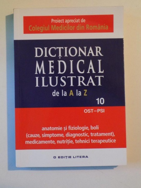 DICTIONAR MEDICAL  ILUSTRAT DE LA A LA Z , VOL X , 2015