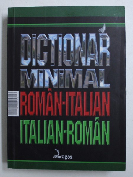 DICTIONAR MINIMAL ROMAN - ITALIAN / ITALIAN - ROMAN , TIPARIT FATA - VERSO , 2007