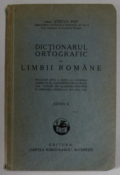 DICTIONAR ORTOGRAFIC AL LIMBII ROMANE de STEFAN POP , 1932