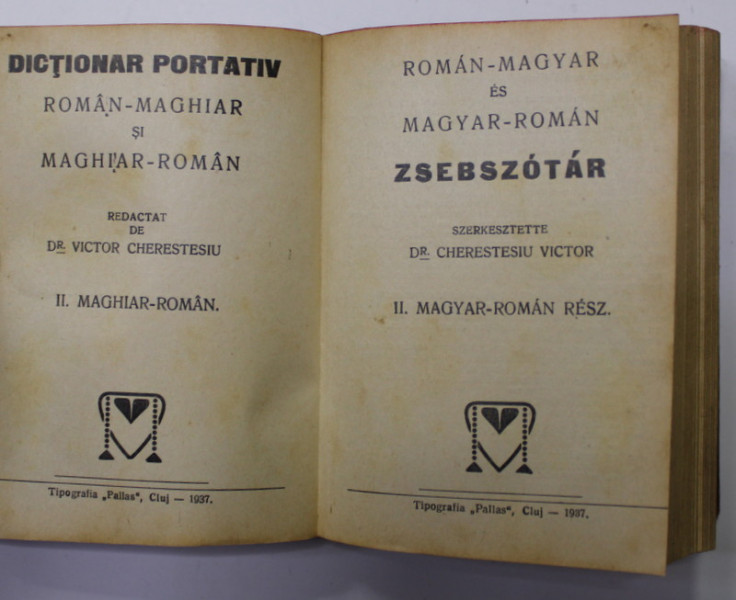 DICTIONAR PORATIV ROMAN - MAGHIAR SI MAGHIAR - ROMAN , redactat de VICTOR CHERESTESIU , 1935 , CARTE DE FORMAT REDUS