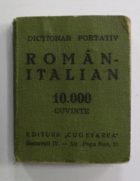 DICTIONAR PORTATIV ROMAN - ITALIAN de M. IONESCU , 10.000 CUVINTE , 1937 , CARTE LILIPUT *