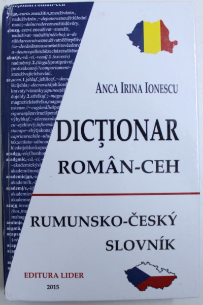 DICTIONAR ROMAN  - CEH de ANCA IRINA IONESCU , 2015