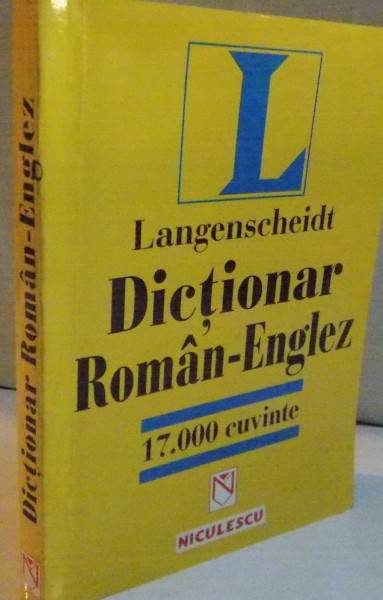 DICTIONAR ROMAN-ENGLEZ, 17 000 DE CUVINTE, LANGENSCHEIDT, 1997
