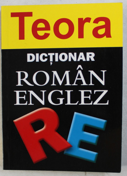 DICTIONAR ROMAN - ENGLEZ de ANDREI BANTAS , 2005